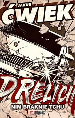 Drelich Nim braknie tchu - Jakub  Ćwiek