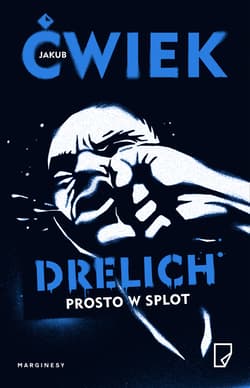 Drelich Prosto w splot - Jakub  Ćwiek