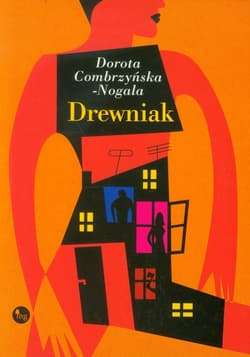 Drewniak - Combrzyńska-Nogala Dorota