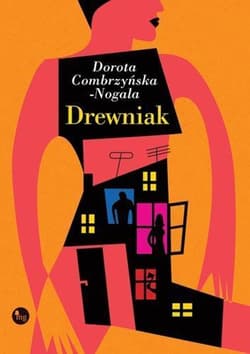Drewniak - Combrzyńska-Nogala Dorota