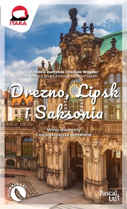 Drezno, Lipsk i Saksonia. Pascal Lajt - Dariusz Wagner