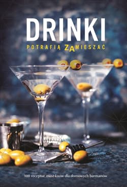 Drinki potrafią zamieszać - Opracowanie Zbiorowe
