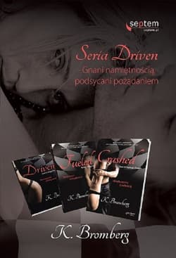 Driven / Fueled / Crashed Pakiet - K. Bromberg