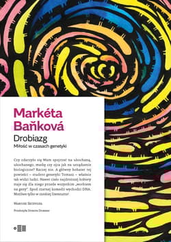 Drobiazg Miłość w czasach genetyki - Marketa Bankova