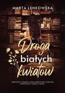Droga białych kwiatów