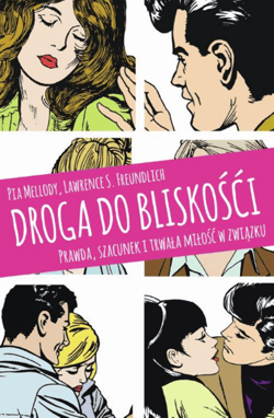 Droga do bliskości - ebook - Mellody Pia, Lawrence S. Freundlich
