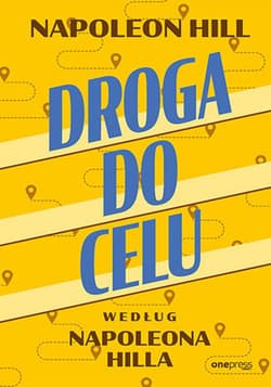 Droga do celu według Napoleona Hilla - audiobook