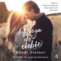 Droga do ciebie - audiobook - Steiner Kandi