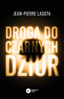 Droga do czarnych dziur - Pierre Lasota Jean