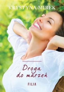 Droga do marzeń - Krystyna Mirek