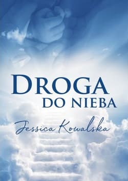 Droga do nieba - Jessica Kowalska