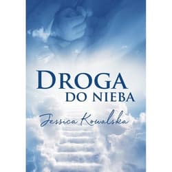 Droga do nieba - Jessica Kowalska