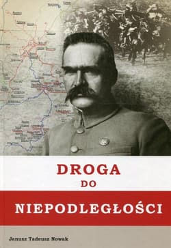 Droga do niepodległości - Nowak Janusz Tadeusz