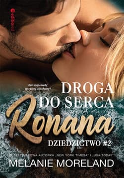 Droga do serca Ronana. Dziedzictwo #2 - ebook - Melanie Moreland