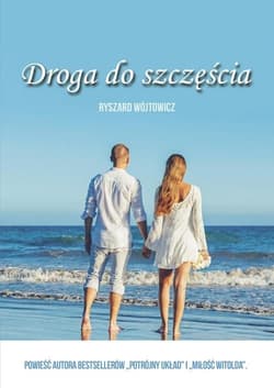 Droga do szczęścia - Ryszard Wójtowicz