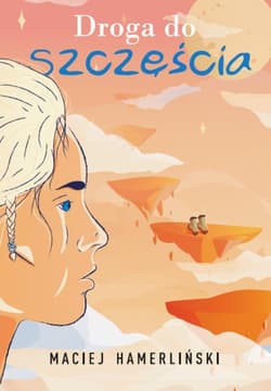 Droga do szczęścia - Maciej Hamerliński