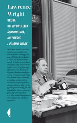 Droga do wyzwolenia Scjentologia, Hollywood i pułapki wiary - Wright Lawrence