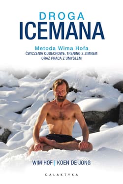 Droga Icemana - ebook - Hof Wim, Koen de Jong