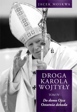 Droga Karola Wojtyły Tom 4
