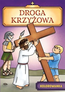 Droga Krzyżowa - Maria Druch, Iwona Jagiełka