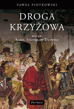 Droga Krzyżowa - Paweł Piotrowski