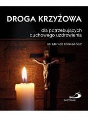 Droga krzyżowa dla potrzebujących duchowego uzdrow - ks. Mariusz Krawiec SSP