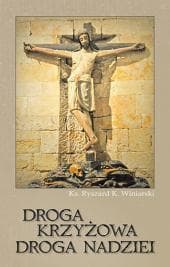 Droga krzyżowa droga nadziei - Winiarski Ryszard K.