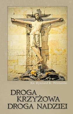 Droga krzyżowa, droga nadziei w.2025 - Winiarski Ryszard K.
