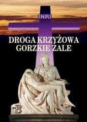 Droga Krzyżowa. Gorzkie Żale w.2022 - Skalski Edmund