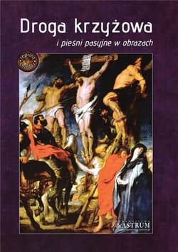 Droga krzyżowa i pieśni pasyjne w obrazach BR - Praca zbiorowa