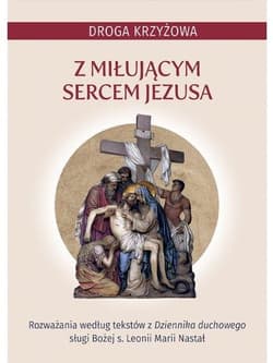 Droga krzyżowa z miłującym Sercem Jezusa - Praca zbiorowa