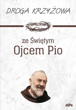 Droga krzyżowa ze Świętym Ojcem Pio