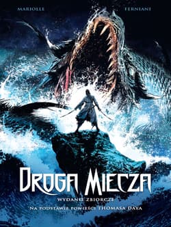 Droga miecza wyd. zbiorcze - Mariolle Mathieu, Ferniani Federico, Mikaël Bourgouin