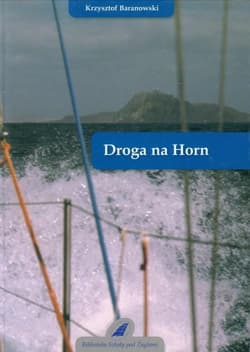 Droga na Horn - Baranowski Krzysztof