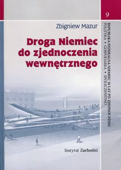 Droga Niemiec do zjednoczenia wewnętrznego - Mazur Zbigniew