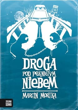 Droga pod pękniętym niebem