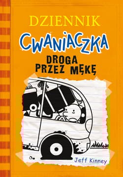 Droga przez mękę. Dziennik cwaniaczka. Tom 9 wyd. 2025 - Jeff  Kinney