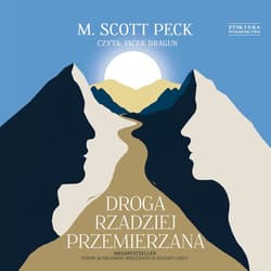 Droga rzadziej przemierzana - audiobook - Peck M. Scott