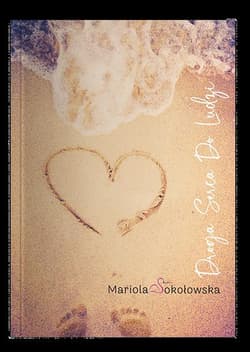 Droga Serca Do Ludzi - Sokołowska Mariola