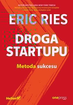 Droga Startupu Metoda sukcesu - Eric Ries
