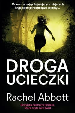 Droga ucieczki - Rachel Abbott