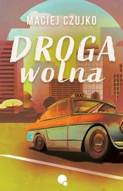 Droga wolna - Maciej Czujko