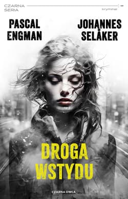 Droga wstydu. Tomas Wolf i Vera Berg. Tom 2 - Engman Pascal