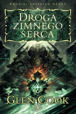 Droga zimnego serca - Glen Cook