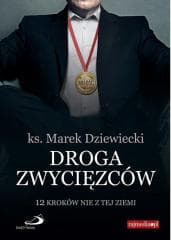 Droga zwycięzców - Dziewiecki Marek ks