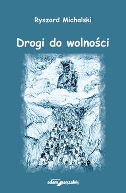Drogi do wolności