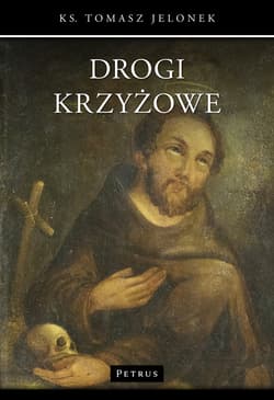 Drogi krzyżowe - Jelonek Tomasz