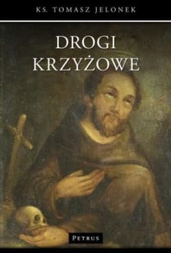 Drogi krzyżowe - Jelonek Tomasz