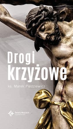 Drogi krzyżowe - Marek Piedziewicz