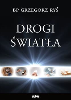 Drogi światła - Grzegorz Ryś